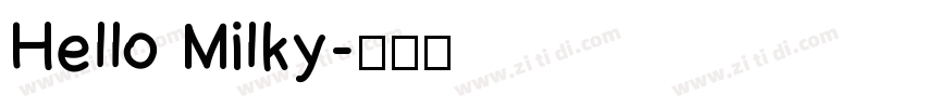 Hello Milky字体转换